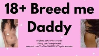 BREED ME DADDY - porn video